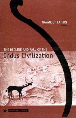 Orient Decline and Fall of the Indus Civilization, The